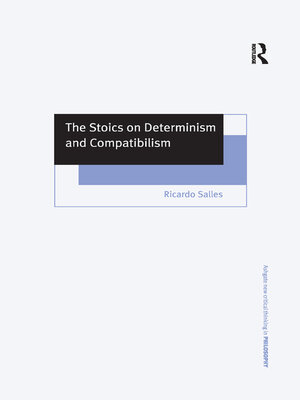 cover image of The Stoics on Determinism and Compatibilism